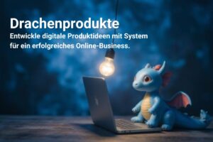 Produktideen für ein erfolgreiches Online Business