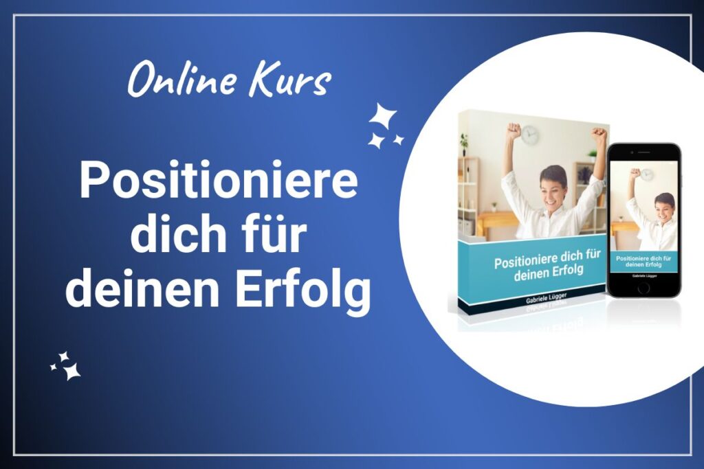 Positioniere dich für deinen Erfolg